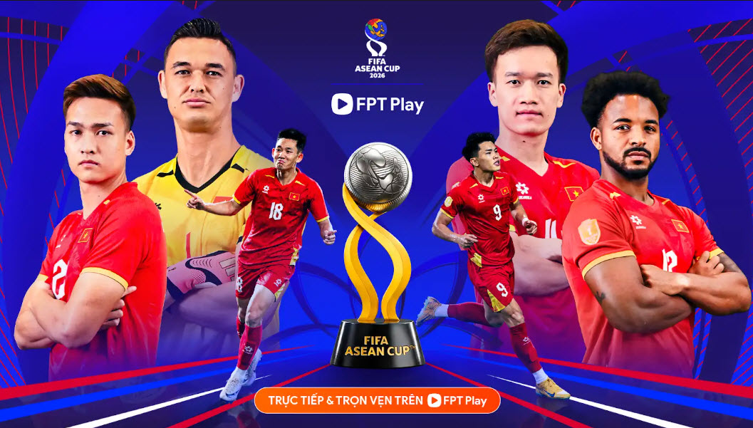 FPT Play sở hữu bản quyền FIFA ASEAN Cup 2026 FPT Play sở hữu bản quyền FIFA ASEAN Cup 2026