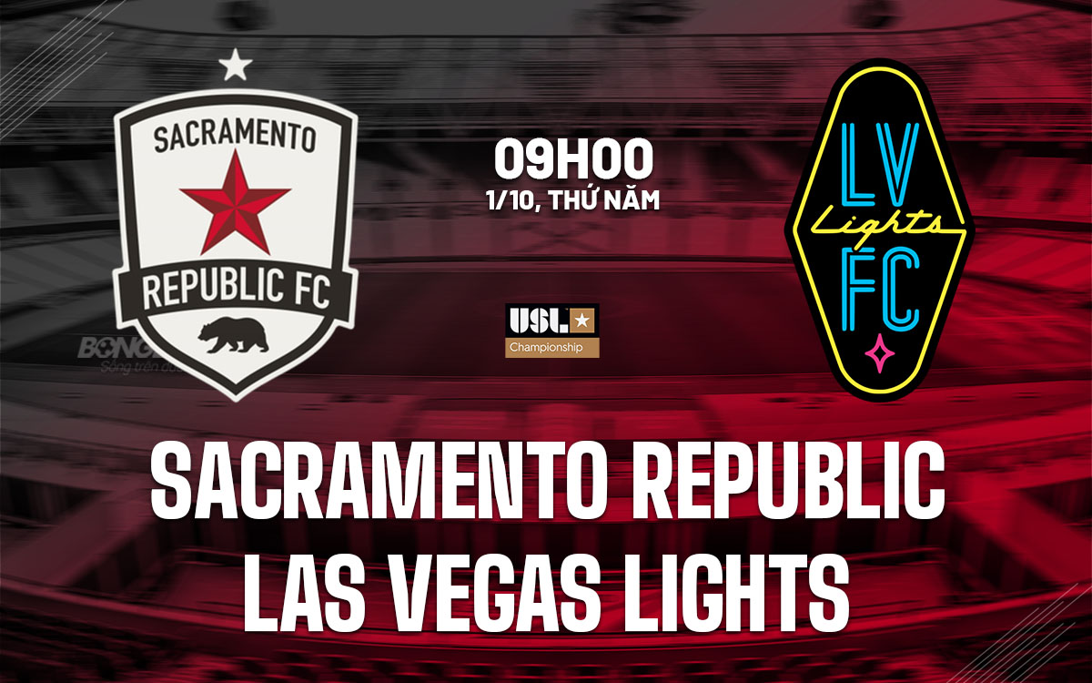 nhan dinh bong da du doan Sacramento Republic vs Las Vegas Lights hang nhat my usl championship hom nay