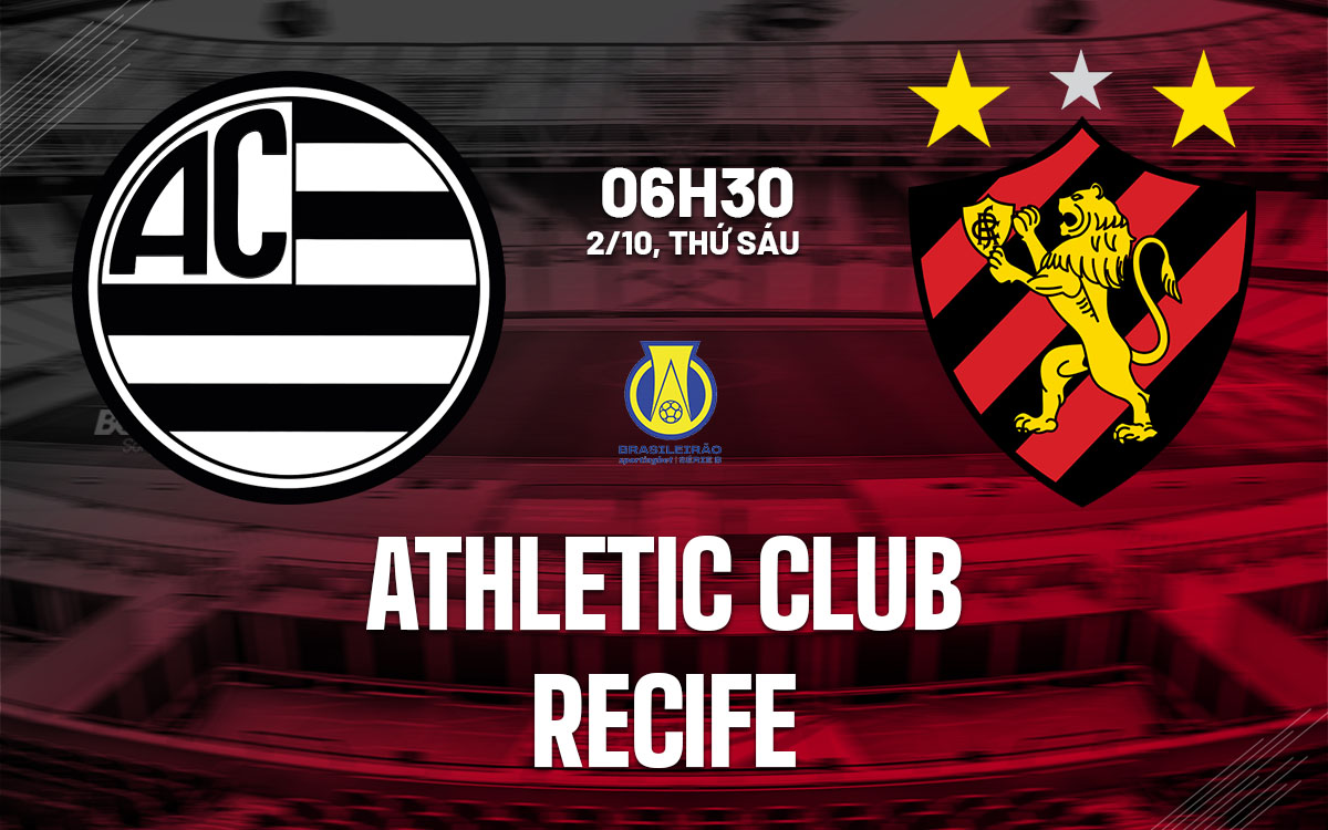 nhan dinh bong da du doan Athletic Club vs Recife hang 2 brazil hom nay nhan dinh bong da du doan Athletic Club vs Recife hang 2 brazil hom nay