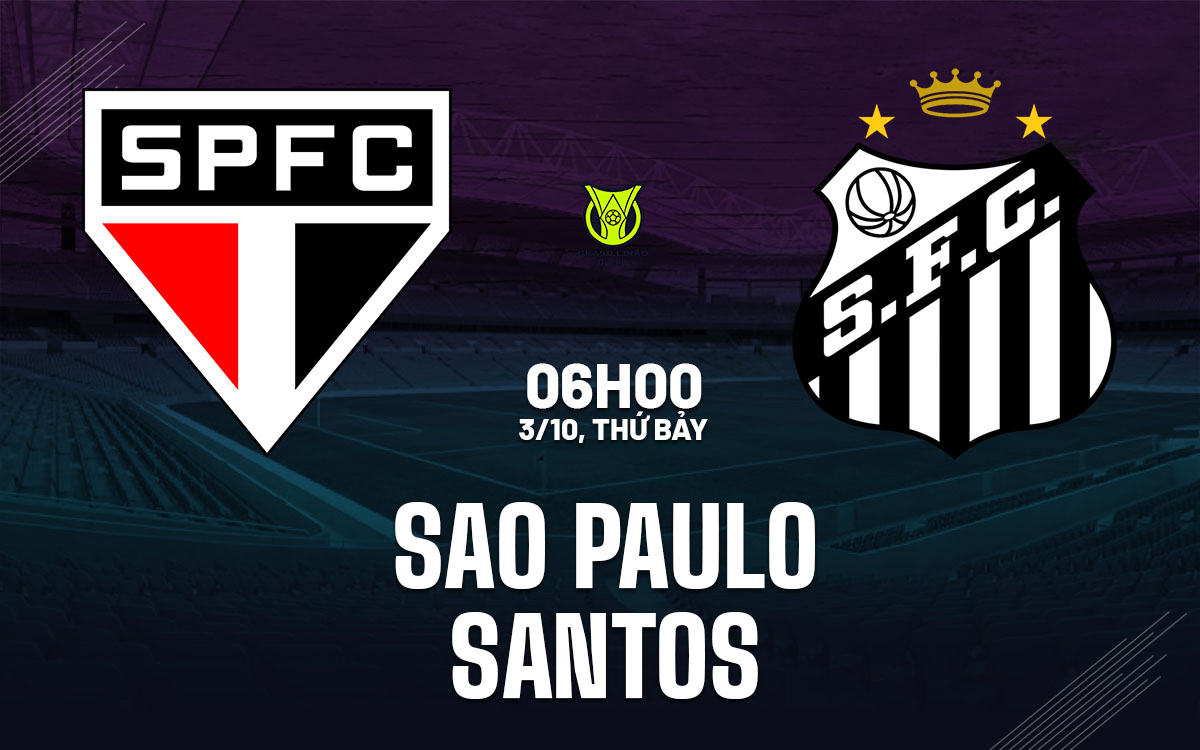 nhan dinh bong da du doan Sao Paulo vs Santos vdqg brazil hom nay nhan dinh bong da du doan Sao Paulo vs Santos vdqg brazil hom nay