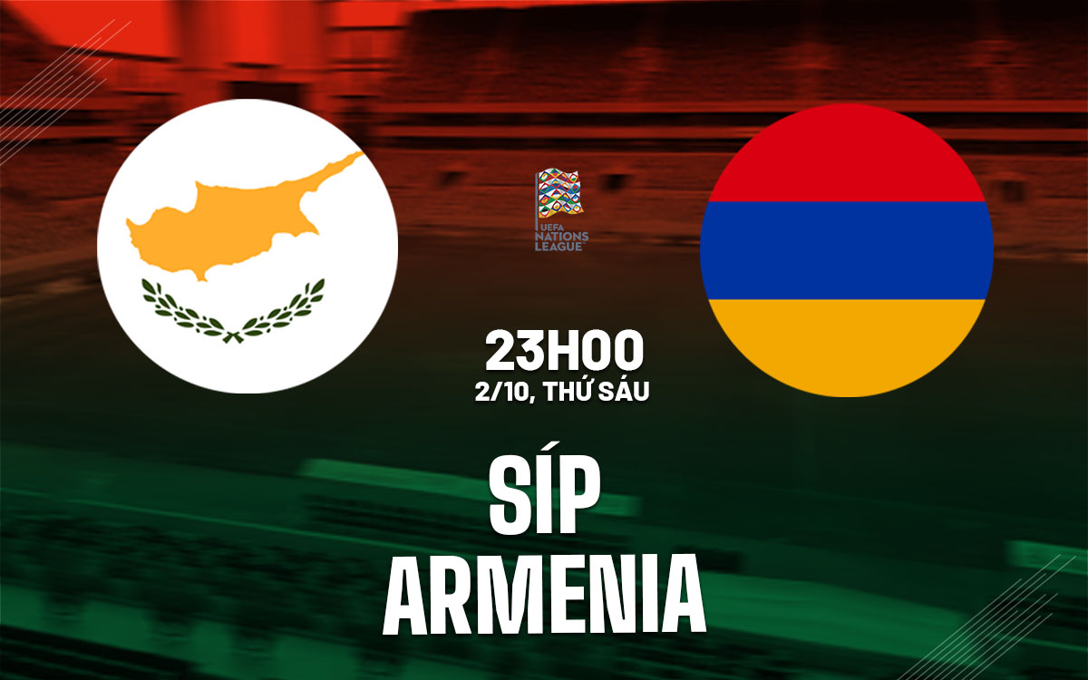 nhan dinh bong da du doan Sip vs Armenia uefa nations league hom nay