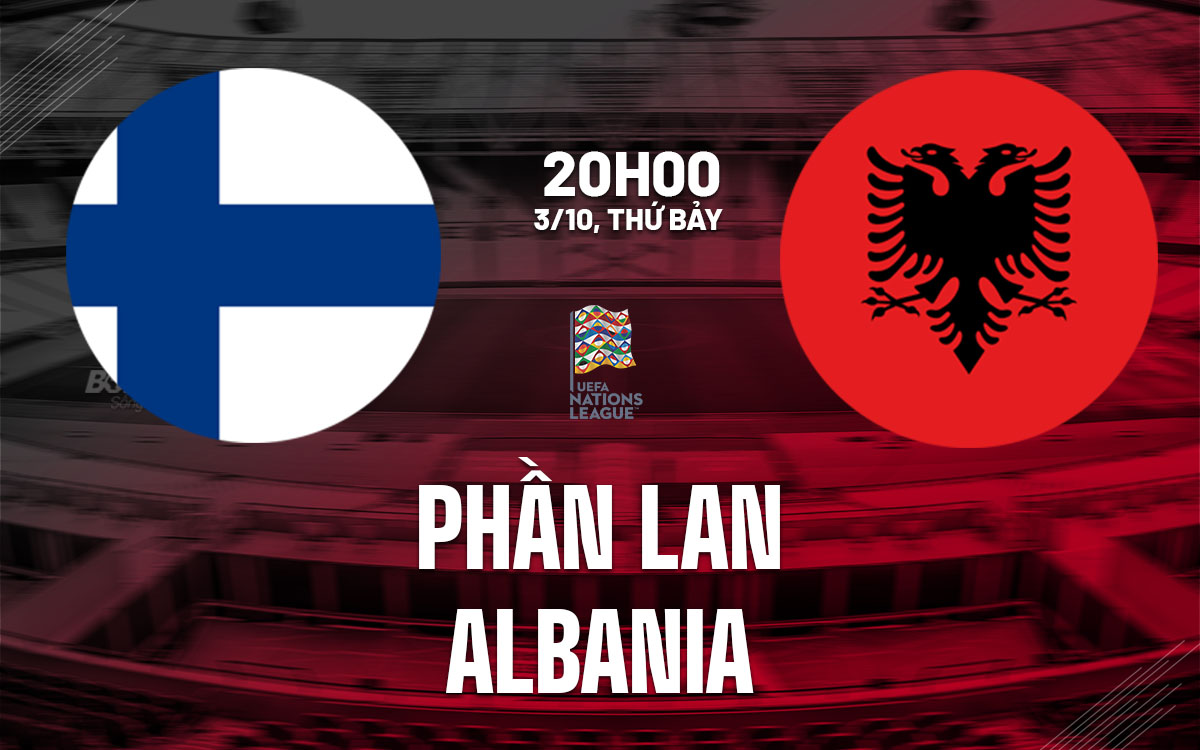 nhan dinh bong da du doan Phan Lan vs Albania uefa nations league hom nay