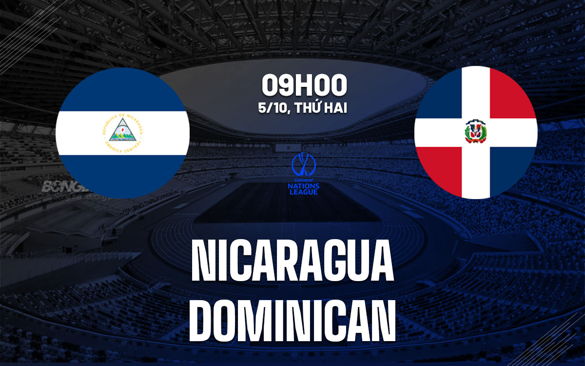 nhan dinh bong da du doan Nicaragua vs Dominican concacaf nations league hom nay