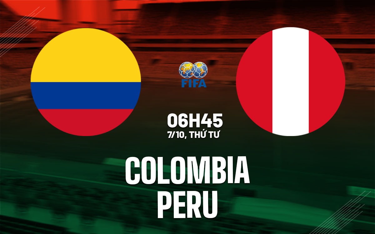 nhan dinh bong da du doan Colombia vs Peru giao huu quoc te hom nay nhan dinh bong da du doan Colombia vs Peru giao huu quoc te hom nay