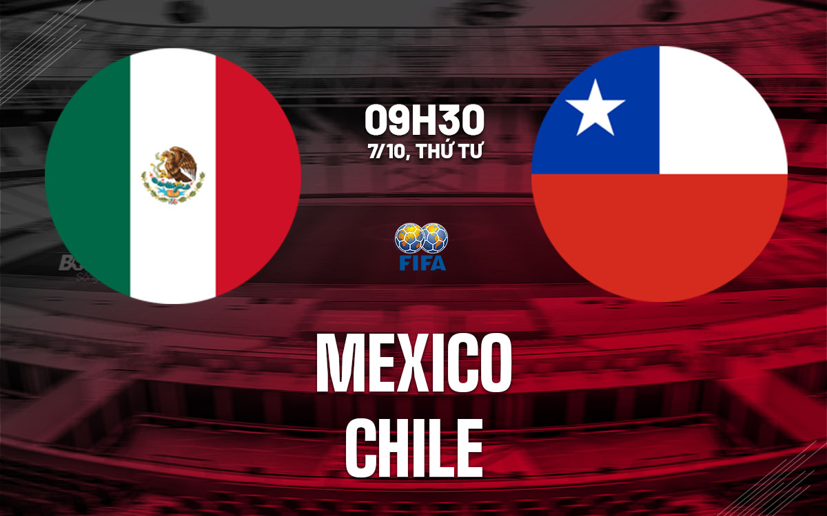 nhan dinh bong da du doan Mexico vs Chile giao huu quoc te hom nay nhan dinh bong da du doan Mexico vs Chile giao huu quoc te hom nay