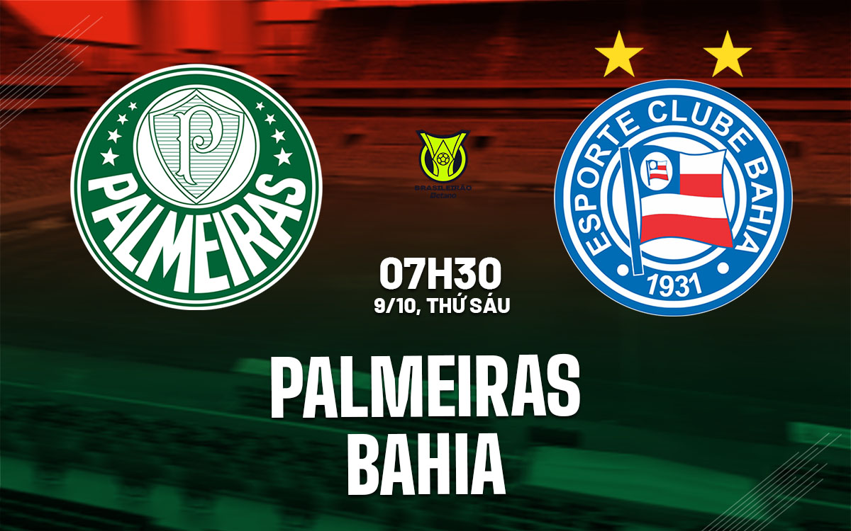 nhan dinh bong da du doan Palmeiras vs Bahia vdqg brazil hom nay nhan dinh bong da du doan Palmeiras vs Bahia vdqg brazil hom nay