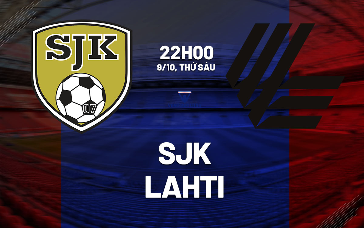 nhan dinh bong da du doan SJK vs Lahti vdqg phan lan hom nay