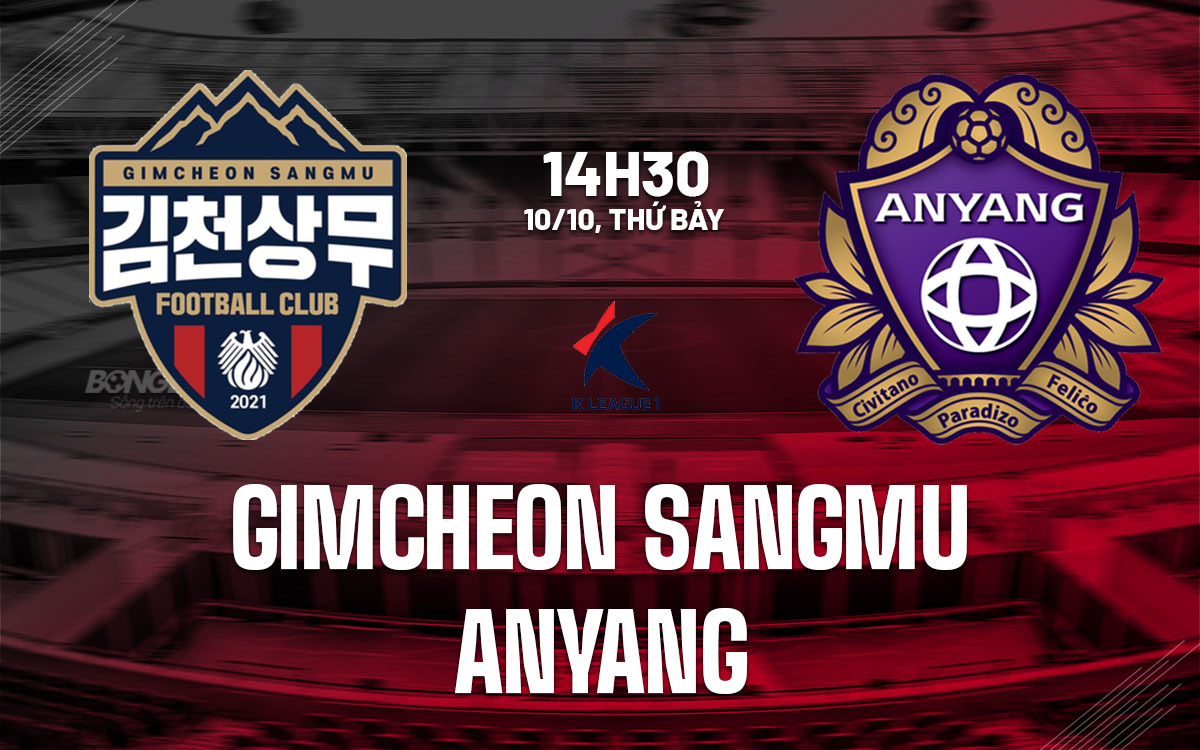 nhan dinh bong da du doan Gimcheon Sangmu vs Anyang vdqg han quoc hom nay