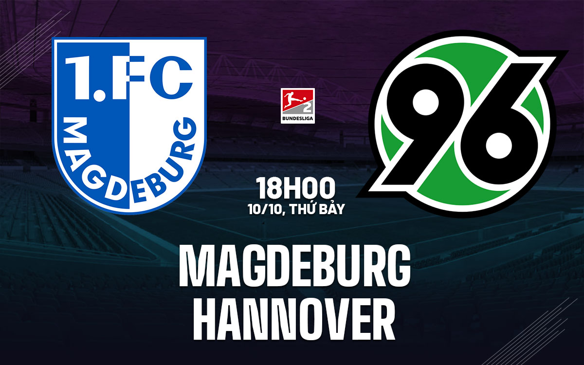 nhan dinh bong da du doan Magdeburg vs Hannover hang 2 duc hom nay