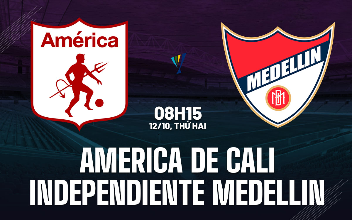 nhan dinh bong da du doan America de Cali vs Independiente Medellin vdqg colombia hom nay