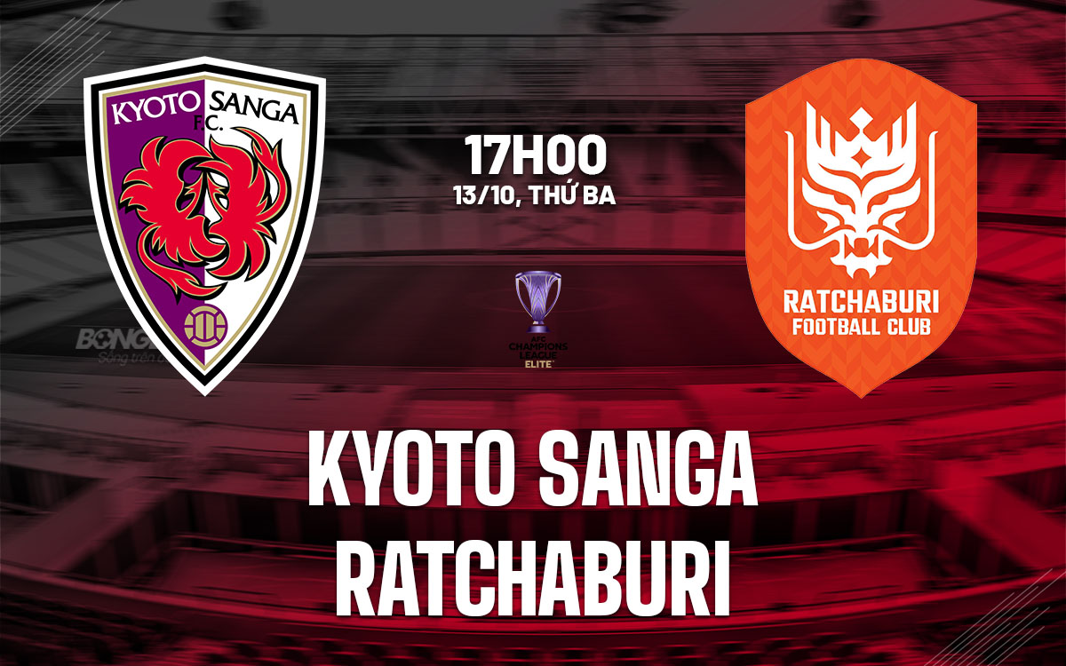 nhan dinh bong da du doan Kyoto Sanga vs Ratchaburi afc champions league elite hom nay nhan dinh bong da du doan Kyoto Sanga vs Ratchaburi afc champions league elite hom nay