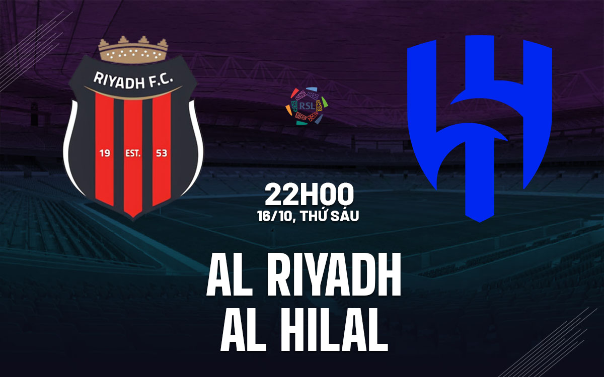 nhan dinh bong da du doan Al Riyadh vs Al Hilal vdqg saudi arabia hom nay