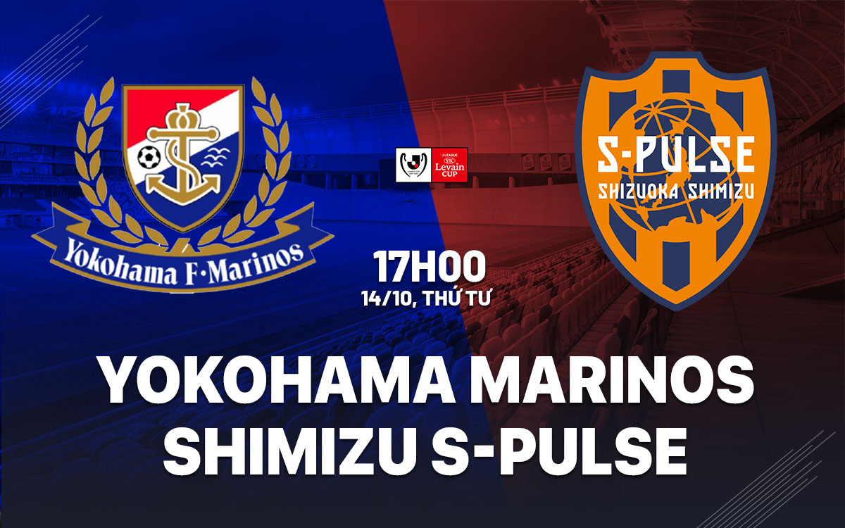 nhan dinh bong da du doan Yokohama Marinos vs Shimizu S-Pulse cup lien doan nhat hom nay