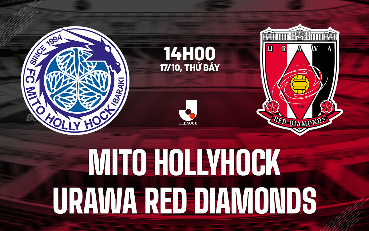nhan dinh bong da du doan Mito Hollyhock vs Urawa Red Diamonds vdqg nhat ban hom nay nhan dinh bong da du doan Mito Hollyhock vs Urawa Red Diamonds vdqg nhat ban hom nay