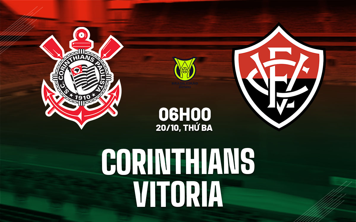 nhan dinh bong da du doan Corinthians vs Vitoria vdqg brazil hom nay nhan dinh bong da du doan Corinthians vs Vitoria vdqg brazil hom nay