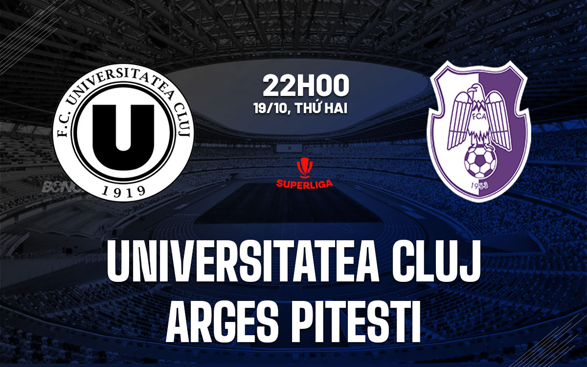 nhan dinh bong da du doan Universitatea Cluj vs Arges Pitesti vdqg romania hom nay