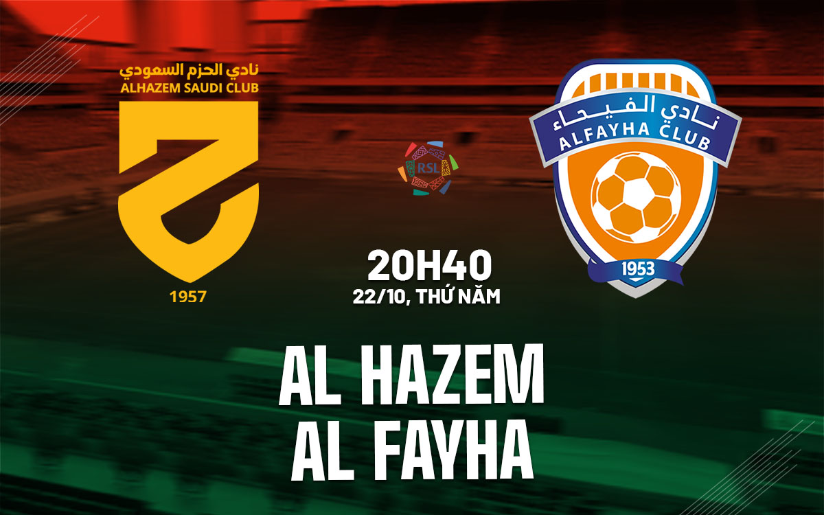 nhan dinh bong da du doan Al Hazem vs Al Fayha vdqg saudi arabia hom nay