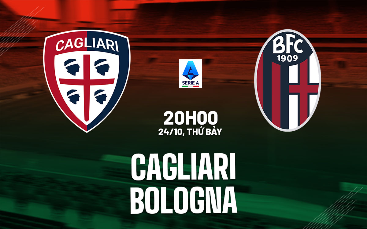 nhan dinh bong da du doan Cagliari vs Bologna vdqg italia hom nay