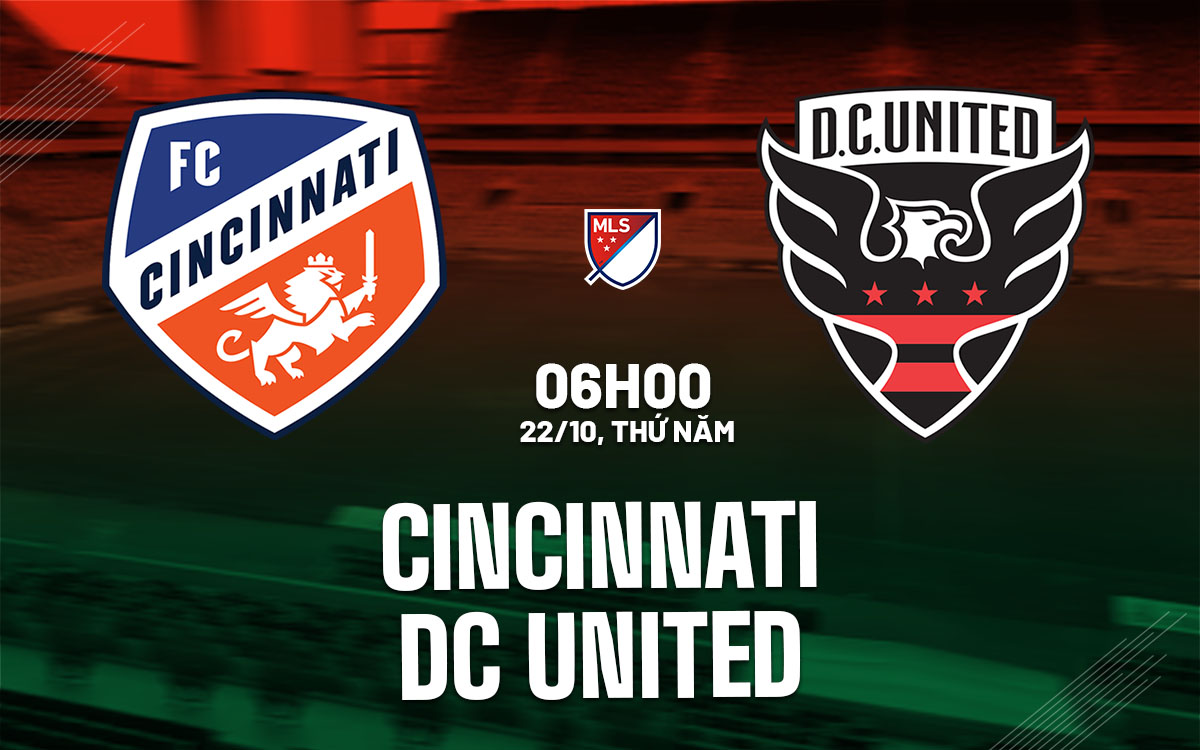 nhan dinh bong da du doan Cincinnati vs DC United nha nghe my mls hom nay nhan dinh bong da du doan Cincinnati vs DC United nha nghe my mls hom nay
