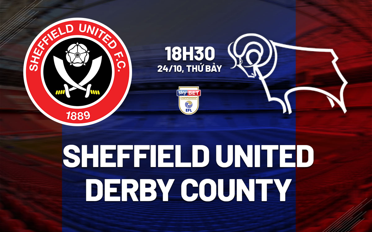 nhan dinh bong da du doan Sheffield United vs Derby County hang nhat anh championship hom nay