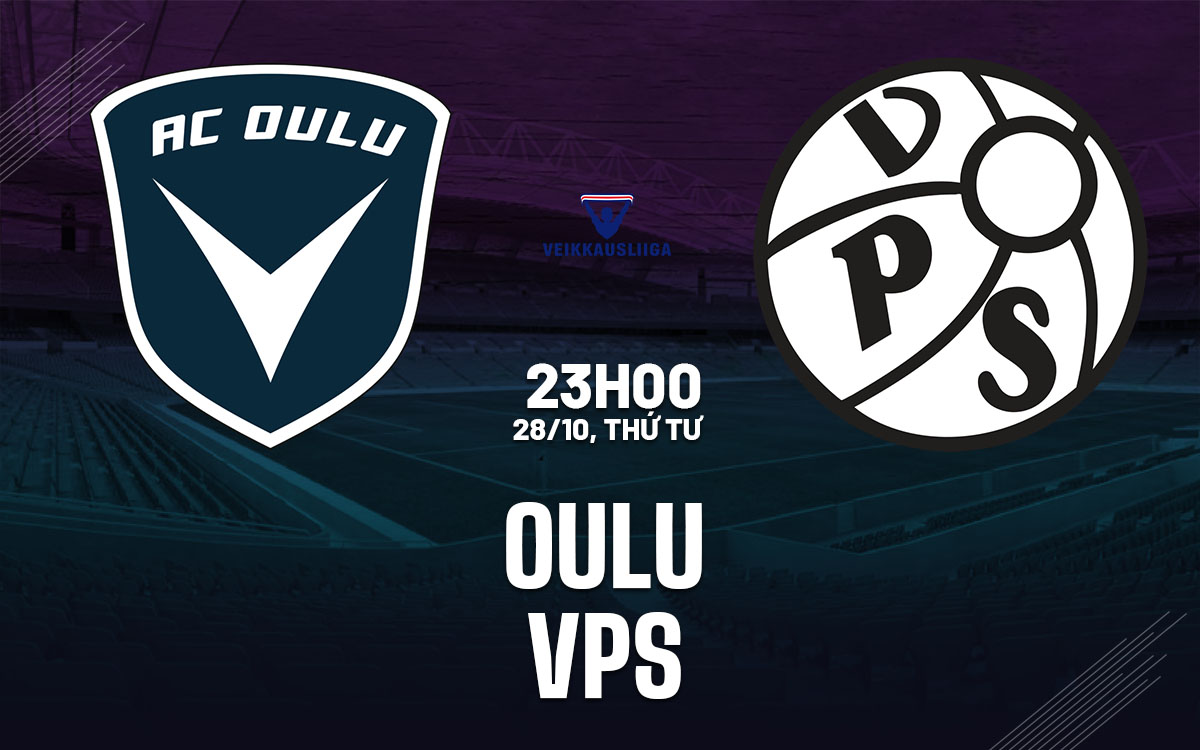 nhan dinh bong da du doan Oulu vs VPS vdqg phan lan hom nay nhan dinh bong da du doan Oulu vs VPS vdqg phan lan hom nay
