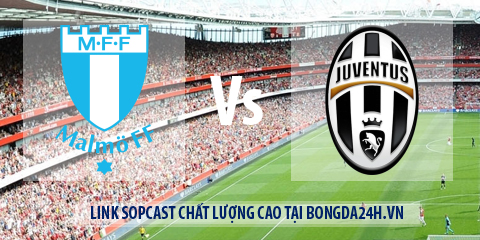 Link sopcast Malmo vs Juventus (02h45 - 27112014)  hinh anh