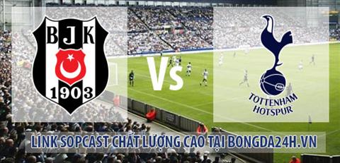 Link sopcast Besiktas vs Tottenham (01h00-1212) hinh anh