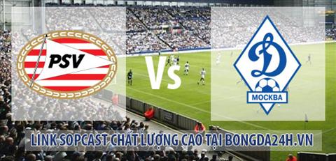Link sopcast PSV Eindhoven vs Dinamo Moscow (01h00-1212) hinh anh