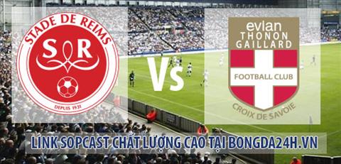 Link sopcast Reims vs Evian TG (02h00-1412) hinh anh