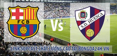 Link sopcast Barcelona vs Huesca  (04h00-1712) hinh anh