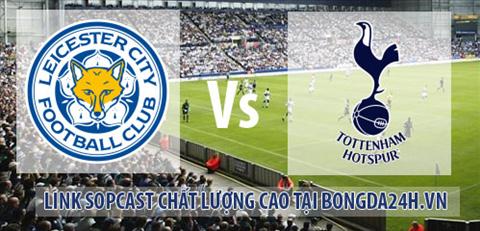 Link sopcast Leicester vs Tottenham (22h00-2612) hinh anh