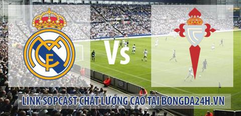 Link sopcast Real Madrid vs Celta Vigo (02h00-0712) hinh anh