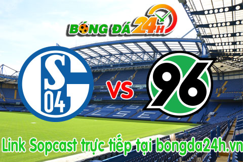 Link sopcast Schalke vs Hannover (21h30-3101) hinh anh