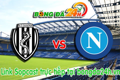 Link sopcast Cesena vs Napoli (00h00-0701) hinh anh