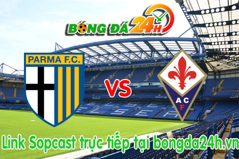 Link sopcast Parma vs Fiorentina (21h00-0601) hinh anh