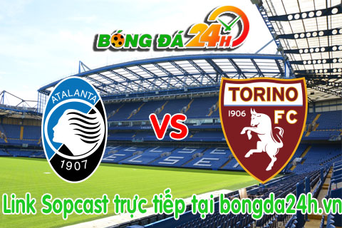 Link sopcast xem truc tiep Atalanta vs Torino (21h00-2211) hinh anh