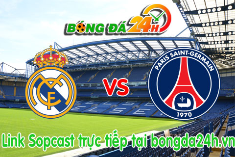 Link sopcast Real Madrid vs PSG (02h45-0411) hinh anh