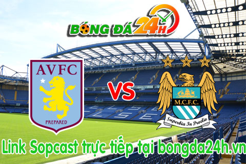Aston Villa vs Man City (20h30 ngày 11/8): San bằng Villa Park