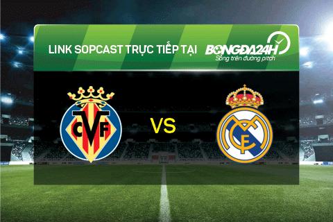 Link sopcast xem truc tiep Villarreal vs Real (2h30-1312) hinh anh
