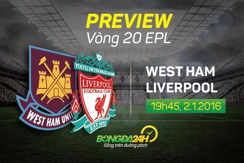West Ham vs Liverpool (19h45 2/1): Phục thù được không?