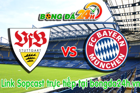 Link sopcast Stuttgart vs Bayern Munich (21h30-0702) hinh anh