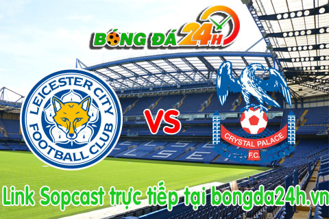 Link sopcast Leicester vs Crystal Palace (22h00-0702) hinh anh