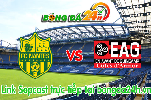Link sopcast Nantes vs Guingamp (20h00-0103) hinh anh