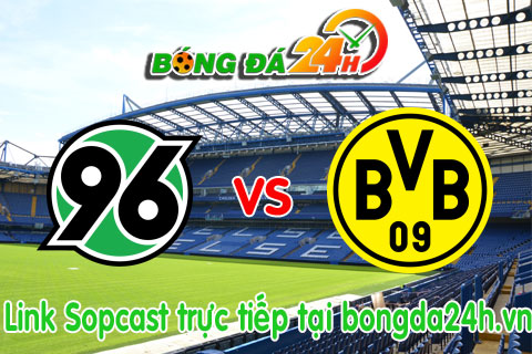 Link sopcast Hannover 96 vs Borussia Dortmund (20h30-1209) hinh anh