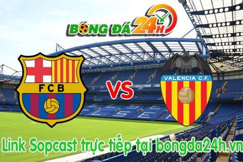 Link sopcast Barcelona vs Valencia (21h00-1804) hinh anh