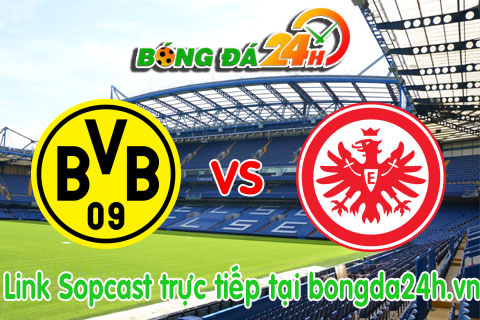 Link sopcast Borussia Dortmund vs Eintracht Frankfurt (20h30-2504) hinh anh
