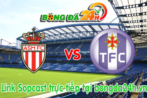 Link sopcast Monaco vs Toulouse (22h00-0305) hinh anh