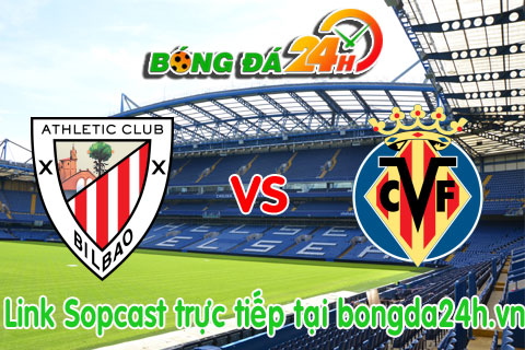 Link sopcast Athletic Bilbao vs Villarreal (23h30-2305) hinh anh