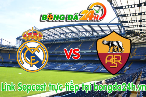 Link sopcast Real Madrid vs Roma (16h00-1807) hinh anh