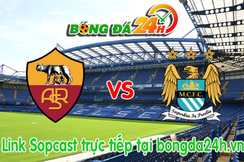 Link sopcast Roma vs Man City (17h00-2107) hinh anh